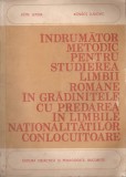 KOTE LETITIA, KOVACS LUDOVIC - INDRUMATOR METODIC PENTRU STUDIEREA LIMBII ROMANE IN GRADINITELE CU PREDAREA IN LIMBILE NATIONALITATILOR CONLOCUITOARE, Alta editura