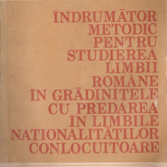 KOTE LETITIA, KOVACS LUDOVIC - INDRUMATOR METODIC PENTRU STUDIEREA LIMBII ROMANE IN GRADINITELE CU PREDAREA IN LIMBILE NATIONALITATILOR CONLOCUITOARE