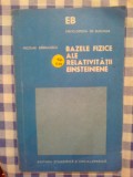 H2 Nicolae Barbulescu - Bazele fizice ale relativitatii einsteiniene, Alta editura