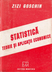 STATISTICA. TEORIE SI APLICATII ECONOMICE de ZIZI GOSCHIN foto