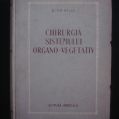 GH. BAJEU - CHIRURGIA SISTEMULUI ORGANO VEGETATIV {1956}