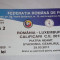 bilet meci fotbal Romania Luxemburg (Piatra Neamt 2011)