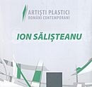 Artisti plastici contemporani, Ion Salisteanu 2009 foto