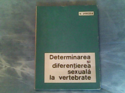 Determinarea si diferentierea sexuala la vertebrate-V.Preda foto