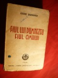 Sterie Diamandi- Fiul lui Dumnezeu ,Fiul Omului vol I - Prima Ed. 1942