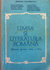 LIMBA SI LITERATURA ROMANA MANUAL PENTRU CLASA A IX-A - Mircea Anghelescu foto