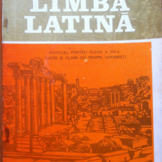 LIMBA LATINA MANUAL PENTRU CLASA A XII-A - Maria Capoianu, Gabriela Cretia