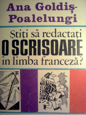 Ana Goldis Poalelungi - Stiti sa redactati o scrisoare in limba franceza? foto