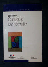 Guy Hermet CULTURA SI DEMOCRATIE Ed. Pandora-M 2002 foto