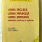LIMBA ENGLEZA, LIMBA FRANCEZA, GERMANA - Subiectele rezolvate si explicate, 1999