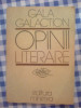 H0 Opinii Literare - Gala Galaction, 1979, Alta editura