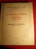 Biblioteca Monetara- Comertul Exterior al Romaniei 1928-1937 - ed. 1939, Alta editura