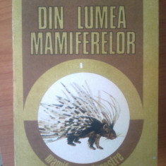 g2 Dumitru Murariu - Din lumea mamiferelor, vol. I - Mamifere terestre