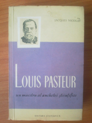 g1 Louis Pasteur un maestru al anchetei stiintifice - Jacques Nicole foto