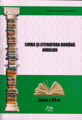 LIMBA SI LITERATURA ROMANA . AUXILIAR PENTRU CLASA A VII A de DANIELA TOMA ED. DELFIN foto