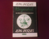 Jean Jacques Hazardul sau stiinta descoperirilor neprevazute, Nemira