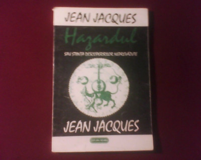 Jean Jacques Hazardul sau stiinta descoperirilor neprevazute foto