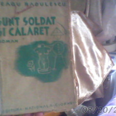 NEAGU RADULESCU//SUNT SOLDAT SI CALARET de NEAGU RADULESCU,1930