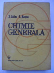 S. Ifrim, I. Rosca - Chimie generala (1989) foto