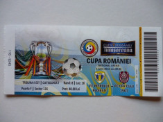 Bilet meci fotbal finala Cupa Romaniei PETROLUL Ploiesti - CFR 1907 CLUJ 01.06.2013 foto