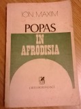 Ion Maxim - Popas in Afrodisia - CONTINE AUTOGRAF AL AUTORULUI, 1978, Alta editura