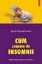 Sylvie Royant-Parola - Cum sa scapam de insomnii. Sfaturi practice pentru un somn mai bun