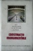 Dinu-Teodor Constantinescu - Constructii monumentale
