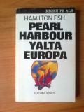 G1 Hamilton Fish - Pearl Harbour, Yalta Europa, Alta editura