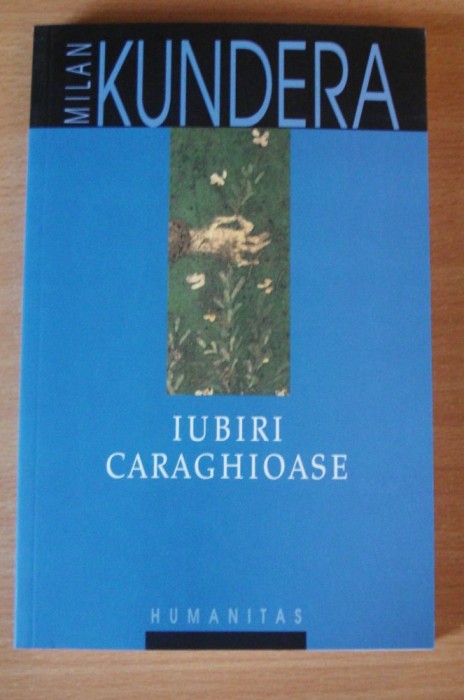 Iubiri caraghioase - Milan Kundera