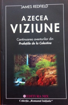 A ZECEA VIZIUNE - James Redfield foto