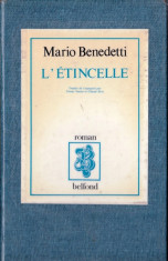 L&amp;#039;ETINCELLE de MARIO BENEDETTI (IN LIMBA FRANCEZA) foto