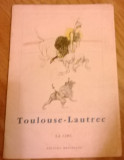 Toulouse-Lautrec - La circ, 1968, Alta editura