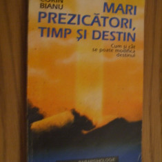 MARI PREZICATORI, TIMP SI DESTIN - Corin Bianu - 1995, 153 p.