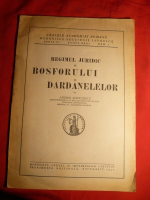 A.Radulescu - Regimul Juridic al Bosforului si Dardanelelor -Ed. I - 1940 foto