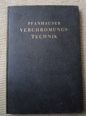 Pfanhauser verchromungs technik 1931 cromare carte tehnica lb. germana ilustrat