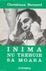 Christiaan Barnard - Inima nu trebuie sa moara