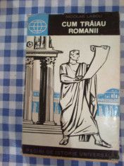 s3 Nicolae Lascu - Cum traiau romanii foto