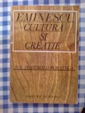 G1 ZOE DUMITRESCU-BUSULENGA - EMINESCU Cultura si creatie, 1976, Alta editura