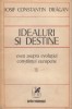 Iosif C. Dragan - Idealuri si destine - eseu asupra evol. constiintei europene