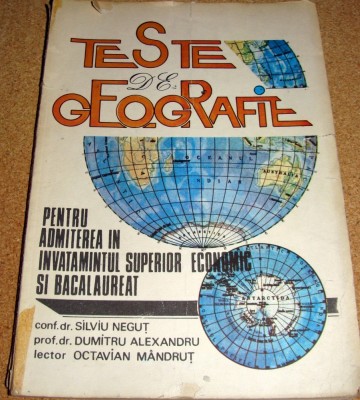 TESTE DE GEOGRAFIE - Silviu Negut / Dumitru Alexandru / Octavian Mandrut foto