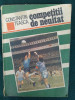 Competitii de neuitat - Constantin Teasca Ed. Sport - turism 1989, Alta editura