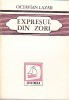 Octavian Lazar - Expresul din zori (povestiri) foto