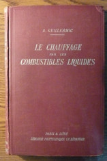 Carte - A. Guillermic - Le chauffage par les combustibles liquides foto