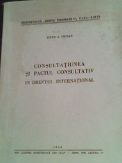 Consultatiunea si pactul consultativ in dreptul international--1944-Titus A.Crisan foto