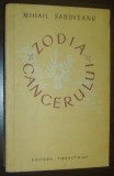 MIHAIL SADOVEANU - ZODIA CANCERULUI SAU VREMEA DUCAI-VODA (Ed. 1959)