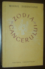 MIHAIL SADOVEANU - ZODIA CANCERULUI SAU VREMEA DUCAI-VODA (Ed. 1959) foto