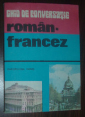 GHEORGHINA HANES - GHID DE CONVERSATIE ROMAN-FRANCEZ (Ed. 1986) foto