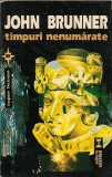 John Brunner - Timpuri nenumarate