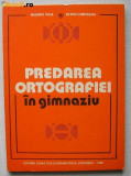 d5 Melente Nica, Silvius Cureteanu - Predarea Ortografiei in Gimnaziu