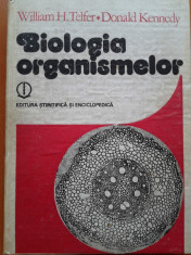 BIOLOGIA ORGANISMELOR - William H Telfer, Donald Kennedy foto